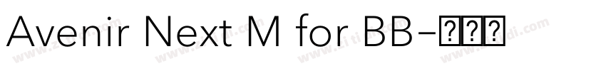 Avenir Next M for BB字体转换 Avenir Next M for BB字体转换